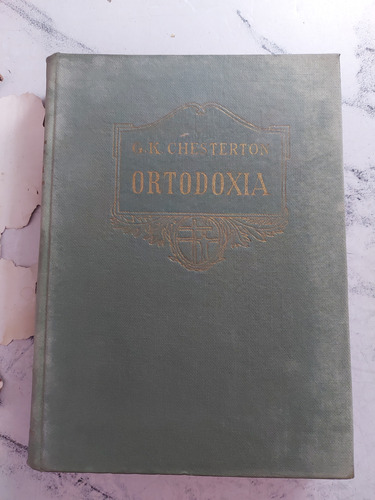 Ortodoxia. G. K. Chesterton. Ian1217