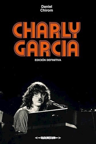 Charly Garcia - Chirom Daniel (libro) - Nuevo