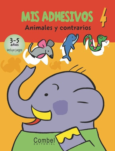 Animales Y Contrarios . Mis Adhesivos 4, De Boisnard Annette. Editorial Combel, Tapa Blanda En Español, 2008