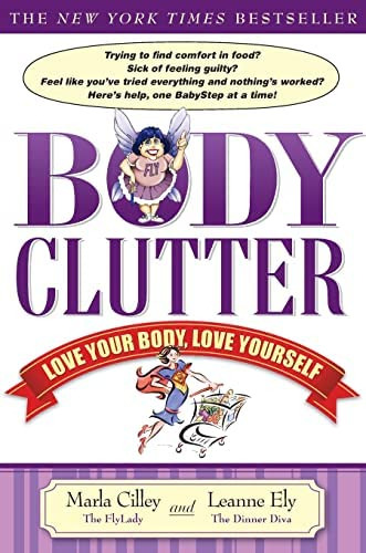 Libro:  Body Clutter: Love Your Body, Love Yourself