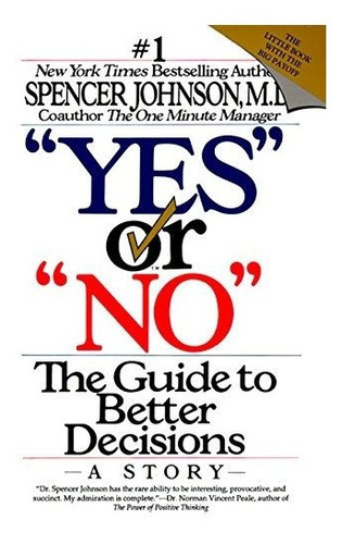 Book : Yes Or No The Guide To Better Decisions - Johnson...