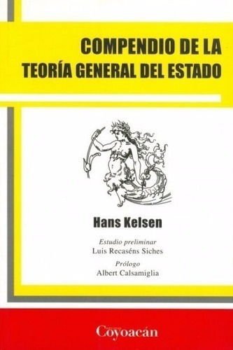 Compendio De Teoría General Del Estado / Hans Kelsen