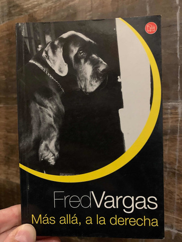 Más Allá, A La Derecha Fred Vargas