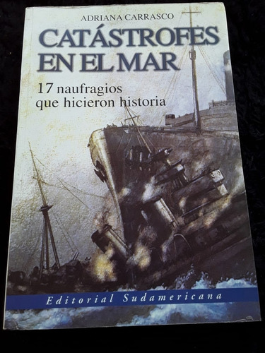Catástrofes En El Mar ][ 17 Naufragios Históricos | Carrasco