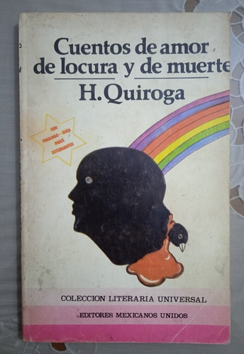 Libro Cuentos De Amor Locura Y Muerte / Horacio Quiroga