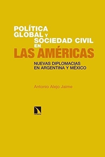 Libro Politica Global Y Sociedad Civil En Las Americas Nueva