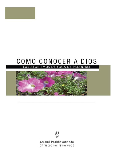 Libro: Como Conocer A Dios: Los Aforismos De Yoga De Patánja