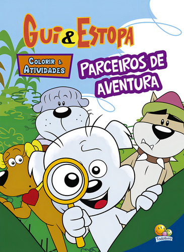Colorir E Atividades - Gui & Estopa: Parceiros De Aventura, De Mariana Caltabiano. Editora Brasileitura, Capa Dura Em Português