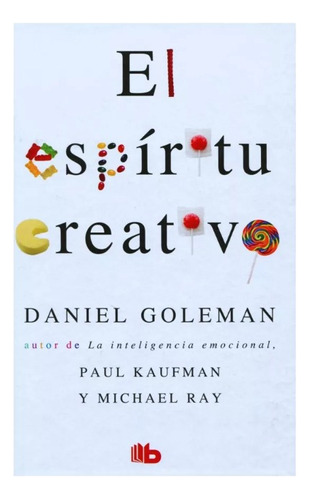 El Espíritu Creativo - Daniel Goleman