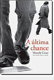 Livro A Ultima Chance - Marcelo Cezar [2008]