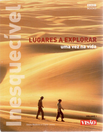 Lugares a explorar uma vez na vida - Volume 1, de Watkins, Steve. Editora Paisagem Distribuidora de Livros Ltda., capa mole em português, 2006