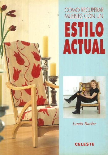Libro Como Recuperar Muebles Con Un Estilo Actual De Linda B