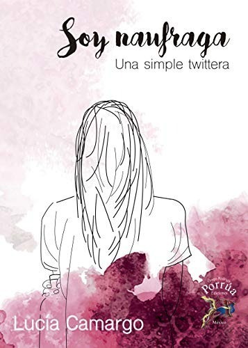 Soy Naufraga Una Simple Twittera Lucia Camargo Rp Don86
