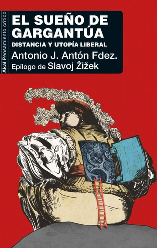 El Sueño De Gargantúa, De Antonio J. Anton Fernandez. Editorial Akal Ediciones, Tapa Blanda En Español