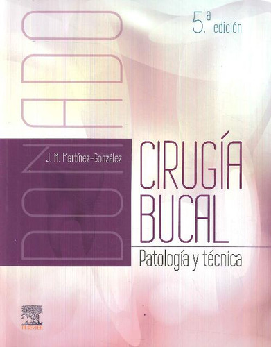 Libro Cirugía Bucal De Manuel Donado Rodriguez, José María M