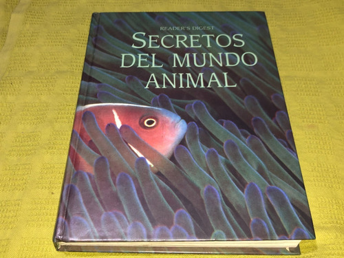 Secretos Del Mundo Animal - Reader's Digest