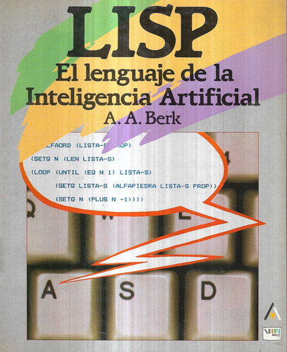 Lisp Lenguaje Inteligencia Artificial / A. A. Berk / Anaya