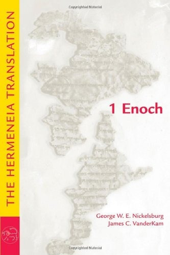 Book : 1 Enoch: The Hermeneia Translation - George W. E. ...