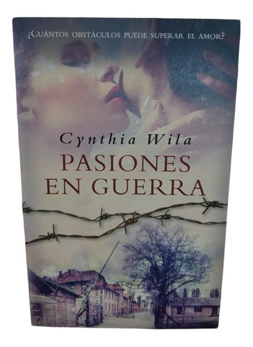 Pasiones En Guerra - Cynthia Wila -