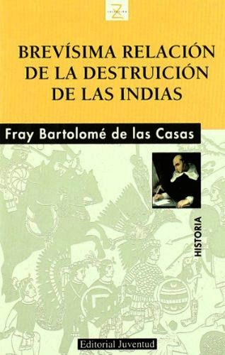 Brevisima Relacion De La Destruicion De Las Indias - Nuevo
