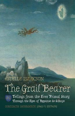 Libro The Grail Bearer - Estelle Isaacson