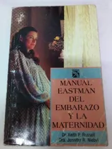 Comprar Manual Eastman Del Embarazo Y La Maternidad