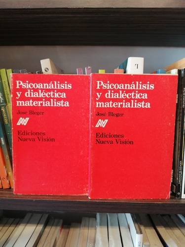 Psicoanalisis Y Dialectica Materialista - Bleger Jose   (nv)