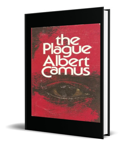 The Plague, de Albert Camus. Editorial Independently Published, tapa dura en inglés, 2022