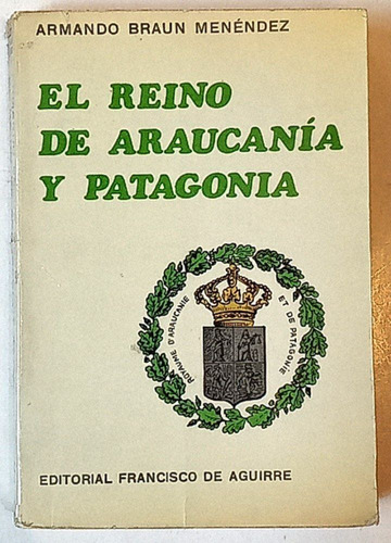 Braun Reino Araucania Patagonia 1967