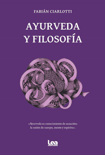 Libro Ayurveda Y Filosofia - Ciarlotti,fabian