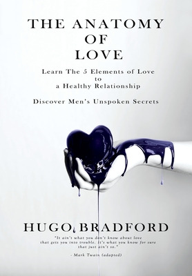 Libro The Anatomy Of Love: The Five Elements Of Love - Br...