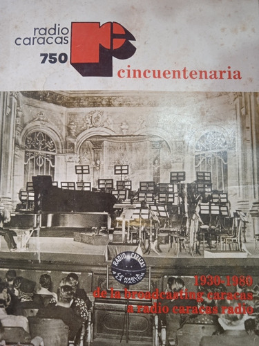 De La Broadcasting Caracas A Radio Caracas Radio 1930-1980 (Usado)