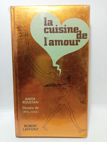 La Cuisine De L'amour - En Frances - Anita Roustan - 1970