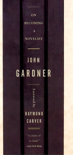 On Becoming A Novelist, De J.c. Gardner. Editorial Ww Norton & Co, Tapa Blanda En Inglés