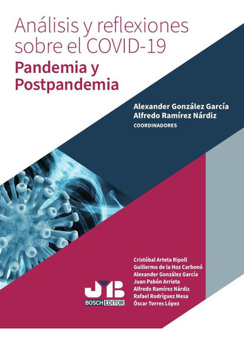 Análisis Y Reflexiones Sobre El Covid-19. Pandemia Y Post...