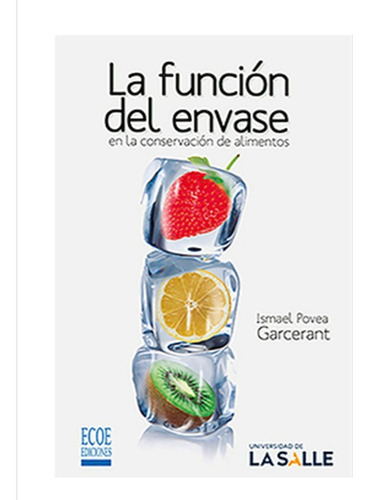 La Función Del Envase En La Conservación De Alimentos