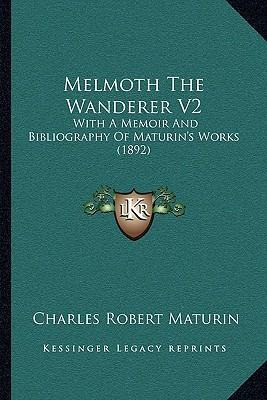 Libro Melmoth The Wanderer V2 : With A Memoir And Bibliog...