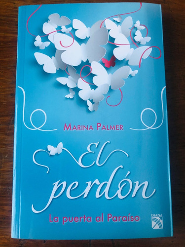 El Perdón - La Puerta Al Paraíso - Marina Palmer - Diana