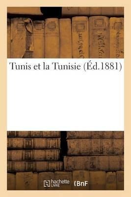 Tunis Et La Tunisie - P Schmidt