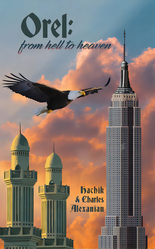 Orel: From Hell To Heaven, De Alexanian, Hachik. Editorial Lulu Pr, Tapa Dura En Inglés