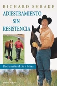 Adiestramiento Sin Resistencia Doma Natural Pie A Tierra ...