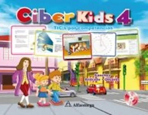 Ciber Kids 4 Tics Por Competencias /sanc