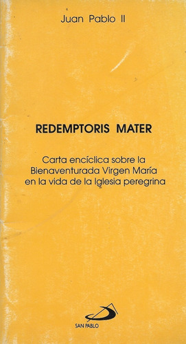 Redemptoris Mater Virgen María / Juan Pablo I I