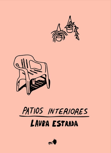 Patios Interiores - Estrada Marquez Laura