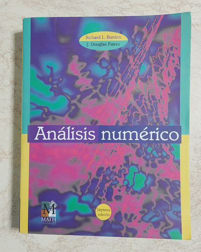 Análisis Numérico - R. Burden Y J. Faires - 7° Edición (Usado)
