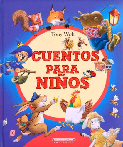 Cuentos para niños, de Annalisa Lay. Serie 9583060151, vol. 1. Editorial Panamericana editorial, tapa blanda, edición 2021 en español, 2021