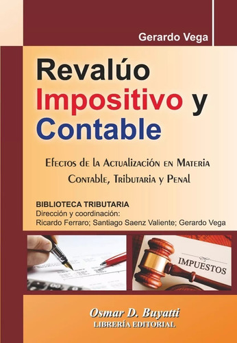 Revalúo Impositivo Y Contable - Gerardo Vega - Buyatti