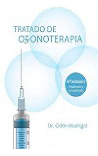 Libro Tratado De Ozonoterapia 6ª Edic  De Dr Cidon La Salud