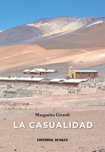 LA CASUALIDAD, de Margarita Girardi. Editorial Dunken, tapa blanda en español, 2023