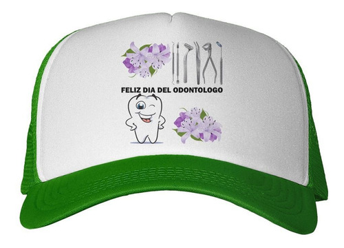 Gorra Dia Del Odontologo Diente Flores Diseño